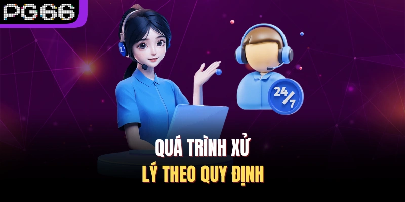 Quá trình xử lý theo quy định